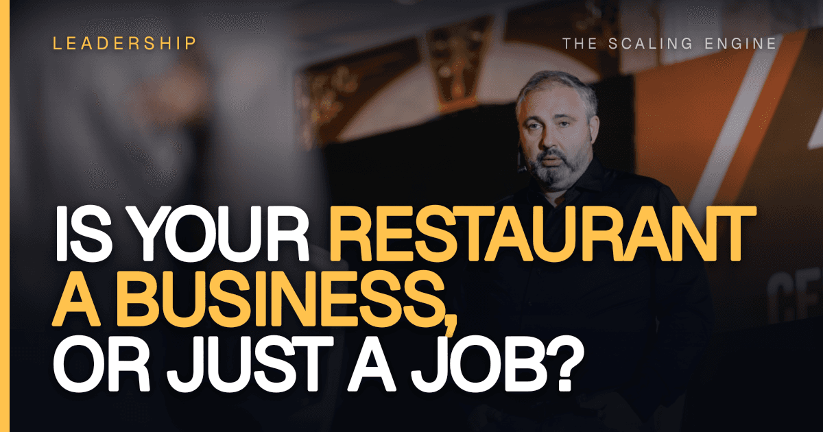 Is Your Restaurant a Business, or Just a Job?